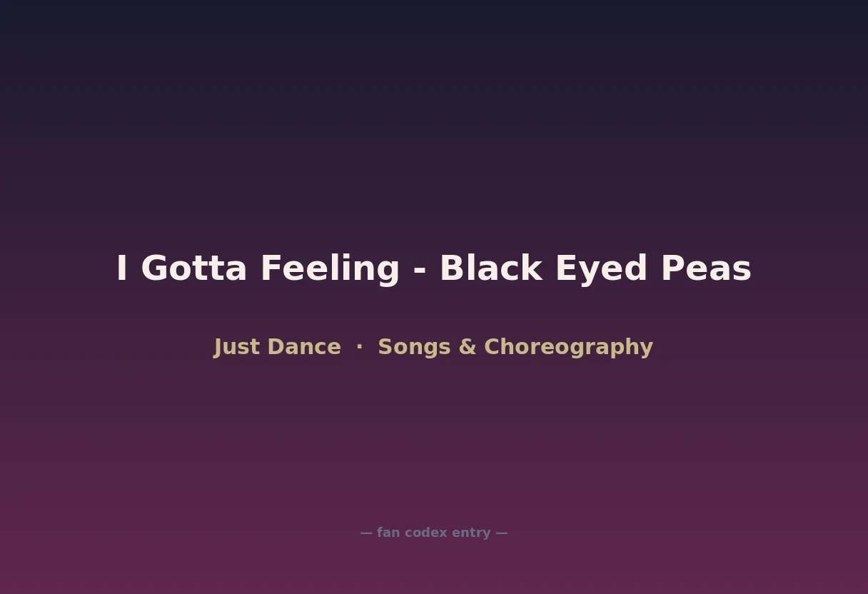 I Gotta Feeling - Black Eyed Peas